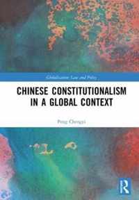 Chinese Constitutionalism in a Global Context