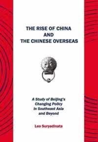 The Rise of China and the Chinese Overseas