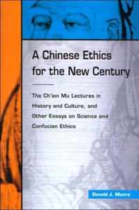 A Chinese Ethics for the New Century