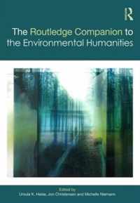 The Routledge Companion to the Environmental Humanities