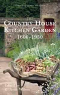 The Country House Kitchen Garden 1600-1950