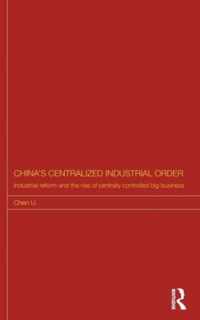 China's Centralized Industrial Order