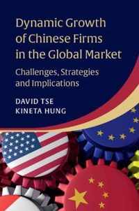 Dynamic Growth of Chinese Firms in the Global Market