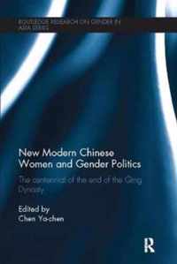 New Modern Chinese Women and Gender Politics