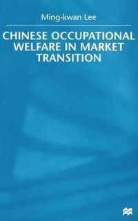 Chinese Occupational Welfare in Market transition