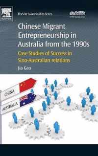 Chinese Migrant Entrepreneurship in Australia from the 1990s