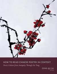 How to Read Chinese Poetry in Context