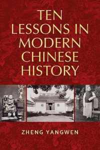 Ten Lessons in Modern Chinese History