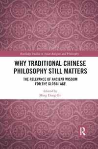 Why Traditional Chinese Philosophy Still Matters