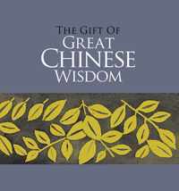 The Gift of Great Chinese Wisdom