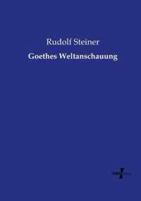 Goethes Weltanschauung