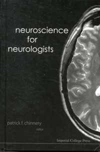 Neuroscience For Neurologists