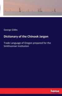 Dictionary of the Chinook Jargon