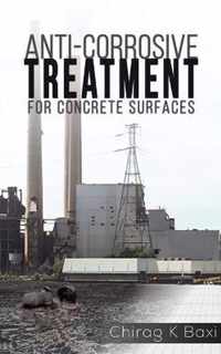 Anti-Corrosive Treatment for Concrete Surfaces