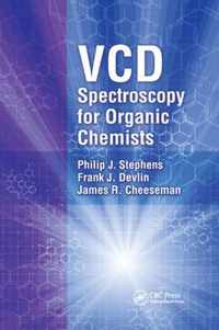 VCD Spectroscopy for Organic Chemists