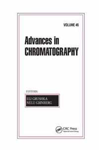 Advances in Chromatography, Volume 46