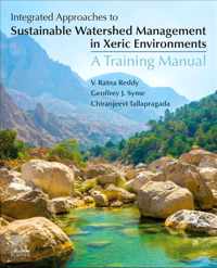 Integrated Approaches to Sustainable Watershed Management in Xeric Environments