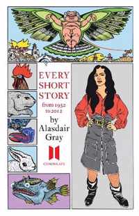 Every Short Story Alasdai Gray 1952-2012