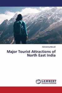 Major Tourist Attractions of North East India