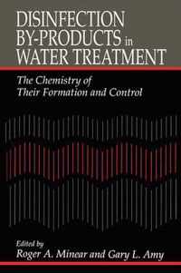 Disinfection By-Products in Water TreatmentThe Chemistry of Their Formation and Control