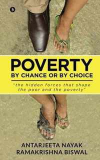 Poverty: By Chance or By Choice