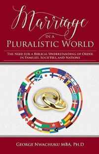 Marriage in a Pluralistic World