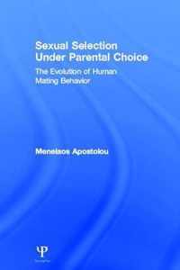 Sexual Selection Under Parental Choice