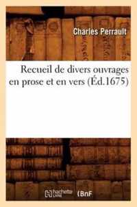 Recueil de Divers Ouvrages En Prose Et En Vers (Ed.1675)