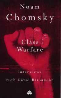 CLASS WARFARE Interviews with David Barsamian