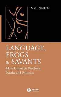 Language, Frogs and Savants