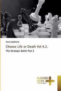 Choose Life or Death Vol 4.2.