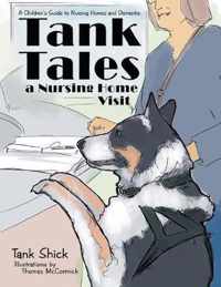 Tank Tales-A Nursing Home Visit
