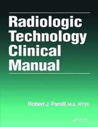 Radiologic Technology Clinical Manual