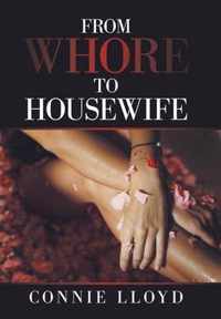 From Whore to Housewife