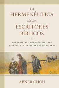 La Hermeneutica de Los Escritores Biblicos