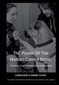 The Power Of The Human-Canine Bond; Turning Your Passion Into A Business