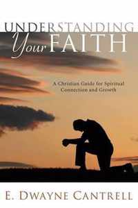 Understanding Your Faith