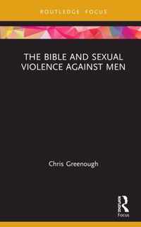 The Bible and Sexual Violence Against Men