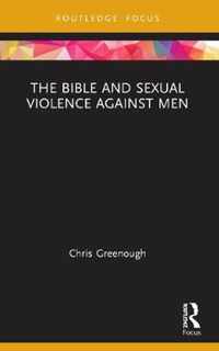 The Bible and Sexual Violence Against Men