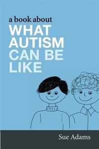 Book About What Autism Can Be Like