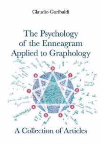 The Psychology of the Enneagram Applied to Graphology - A Collection of Articles - English version