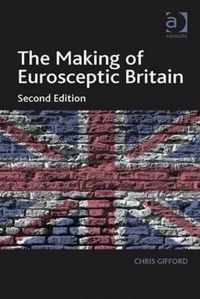 The Making of Eurosceptic Britain