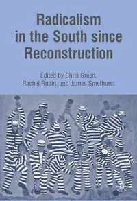 Radicalism in the South Since Reconstruction