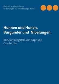 Hunnen und Hunen, Burgunder und Nibelungen