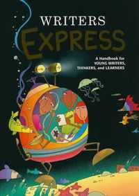 Writers Express: A Handbook for Young Writers, Thinkers, and Learners