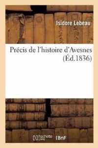 Precis de l'Histoire d'Avesnes