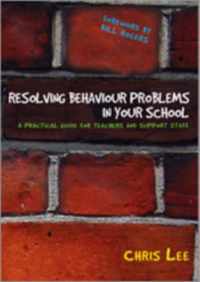 Resolving Behaviour Problems in your School