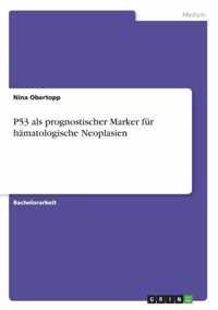 P53 als prognostischer Marker fur hamatologische Neoplasien