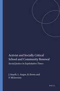 Activist and Socially Critical School and Community Renewal