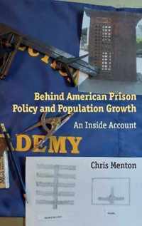 Behind American Prison Policy and Population Growth